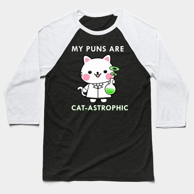 My Puns Are Catastrophic Baseball T-Shirt by LimeGreen